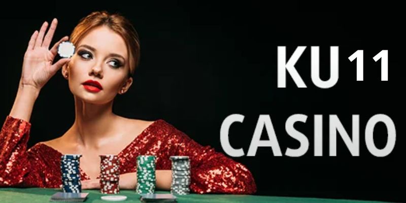 Giới thiệu đôi nét về trang Ku11 Casino